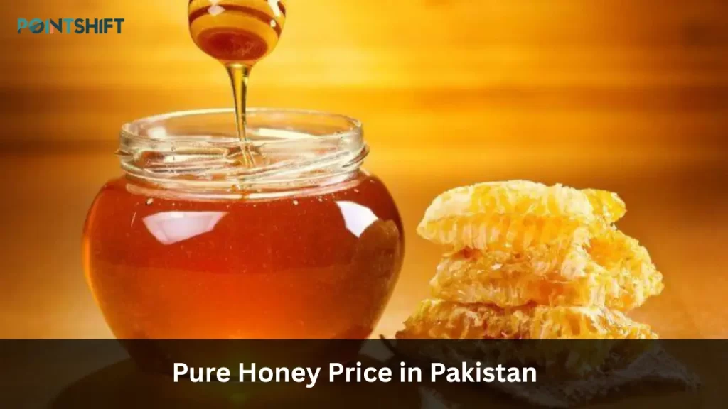 Pure Honey Price in Pakistan