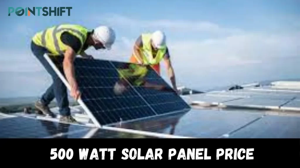 500 Watt Solar Panel Price