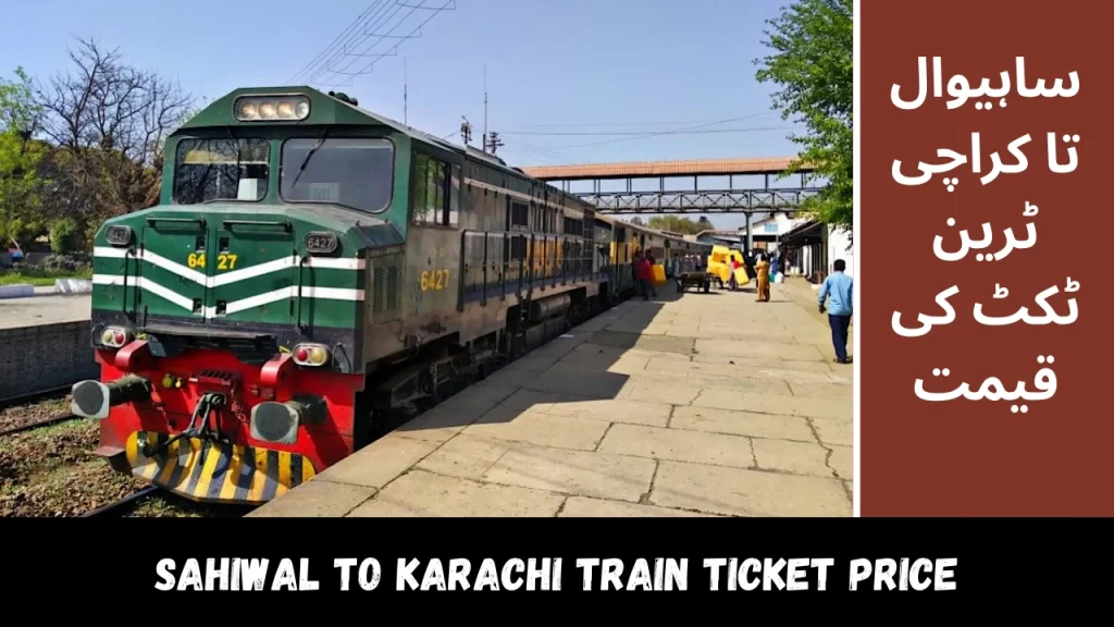 Sahiwal To Karachi Train Ticket Price