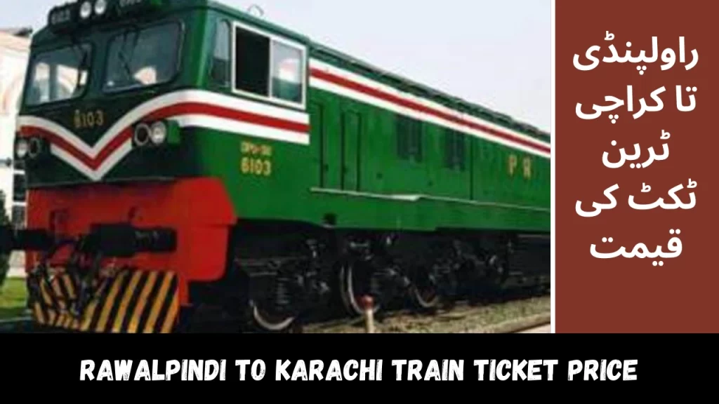 Rawalpindi To Karachi Train Ticket Price