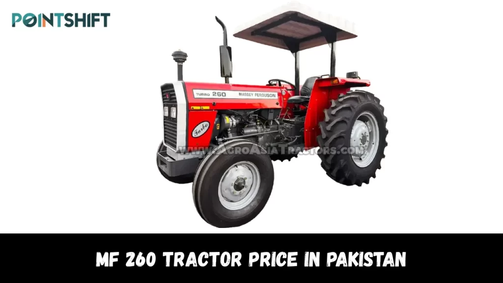 MF 260 Tractor Price in Pakistan